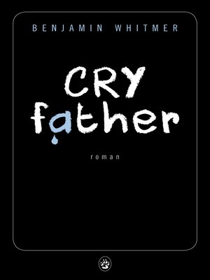 cover image of Cry Father